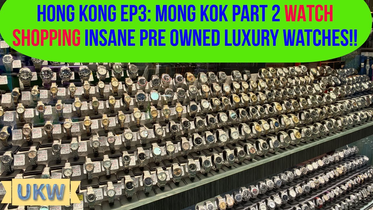 Гонконг, эпизод 3: Mong Kok, часть 2. Покупка часов!! БЕЗУМНЫЕ предложения и выбор подержанных ча...