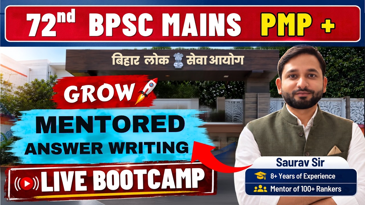 72nd BPSC Mains PMP+ I GROW- Mentored Answer Writing Session with Saurav Sir !
