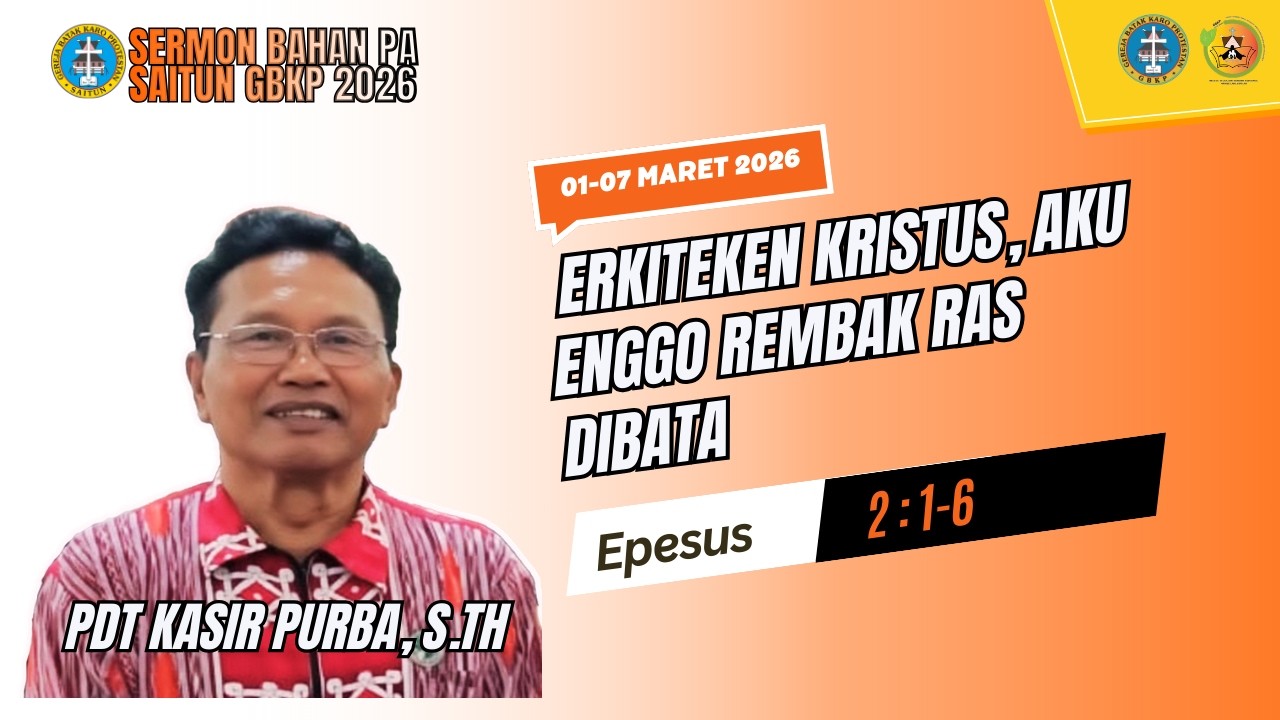 SERMON PA SAITUN GBKP TANGGAL 01 -07 MARET 2026