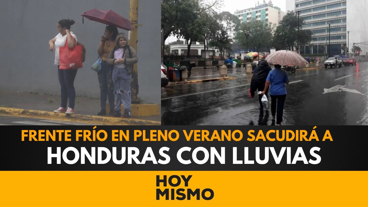 ¡ALERTA CLIMA! Frente frío en pleno verano sacudirá a Honduras con lluvias y bajas temperaturas