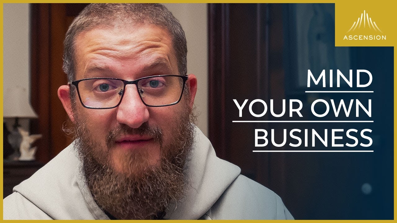 Advice from the Saints: Don't Be Nosy!