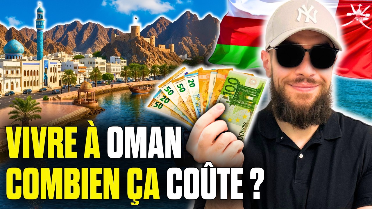Combien co&ucirc;te vraiment la vie &agrave; Oman en 2026 ? Vivre &agrave; Muscat c'est cher ? 🇴🇲
