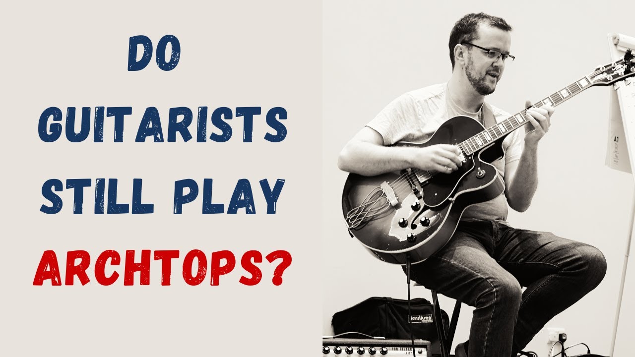 The End of Archtop Guitars?