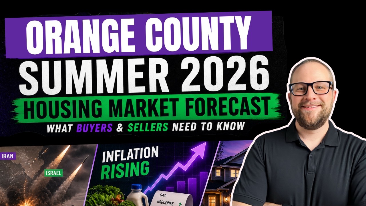 Is the Orange County Housing Market About to Shift? Summer 2026 Forecast for Buyers & Sellers