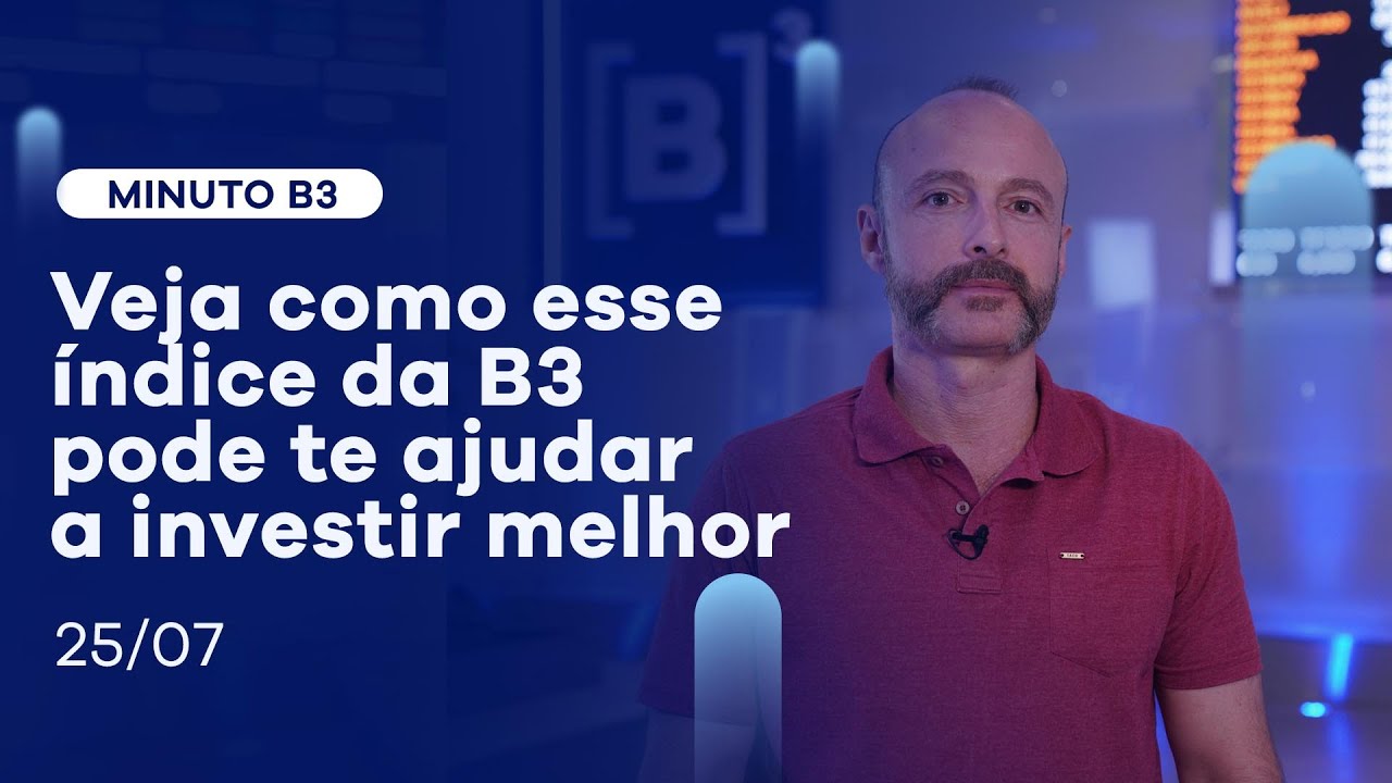 ISE B3: saiba o que &eacute; esse &iacute;ndice e como ele pode te ajudar | Minuto B3 - 25/07/2022