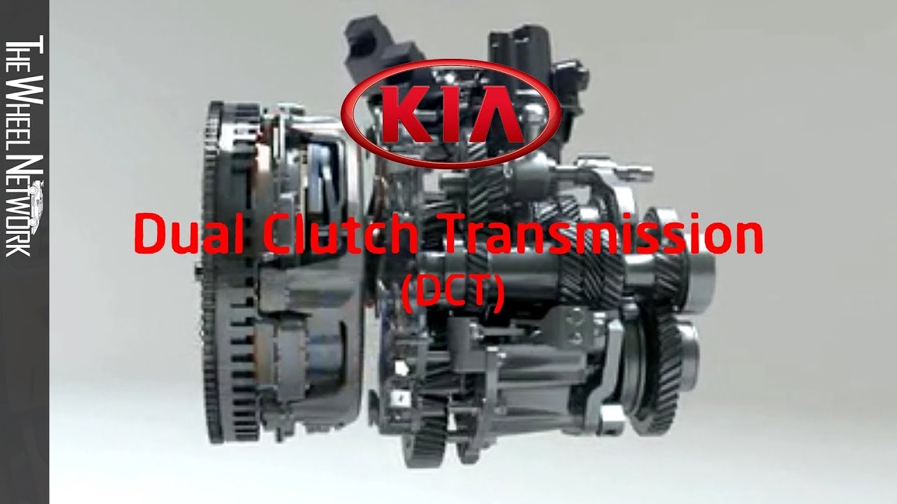 Kia DCT Introduction &ndash; Kia 6-Speed Dual-Clutch Transmission
