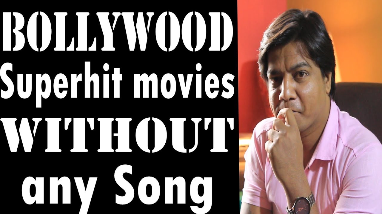 Bollywood Movies without song