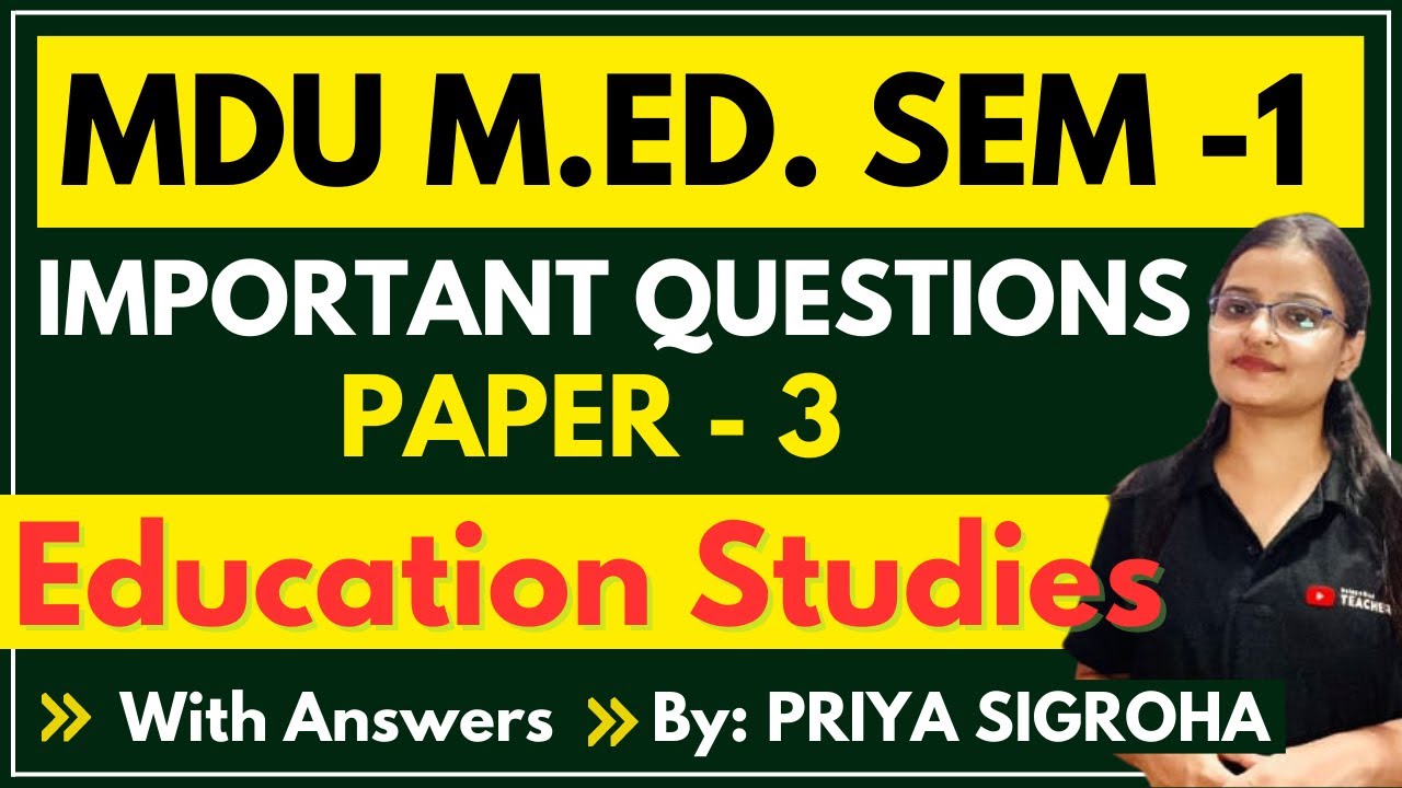📌 MDU M.Ed. Education Studies Important Questions | Paper-3 | M.Ed. Semester - 1