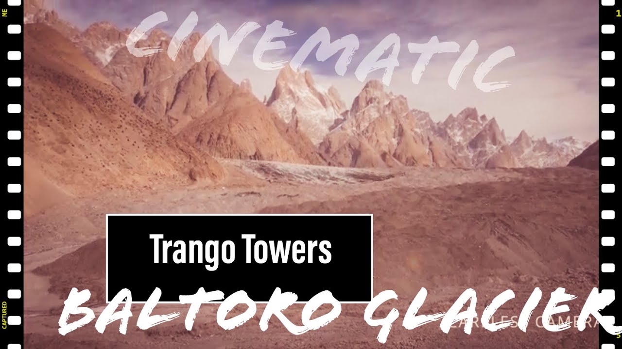A Cinematic Flight of Baltoro Glacier and Trango Towers Gilgit Baltistan