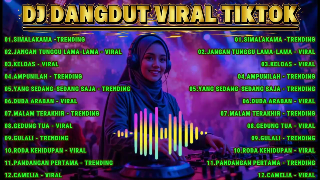 DJ DANGDUT VIRAL TIKTOK SIMALAKAMA,JANGAN TUNGGU LAMA-LAMA,AMPUNILAH