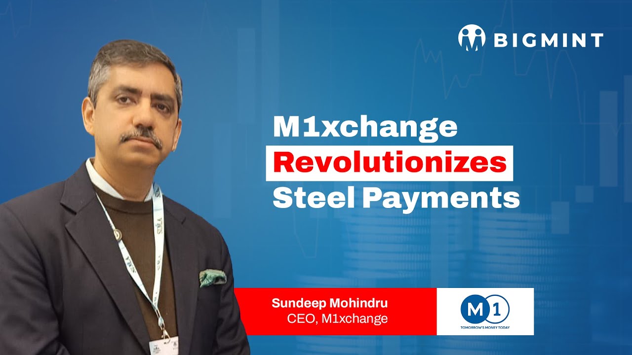 Как M1xchange меняет платежную систему и доверие на сталелитейном рынке Индии?