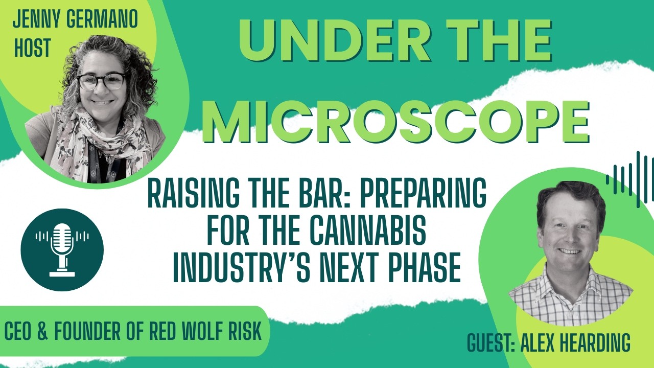 Raising the Bar: Preparing for the Cannabis Industry’s Next Phase