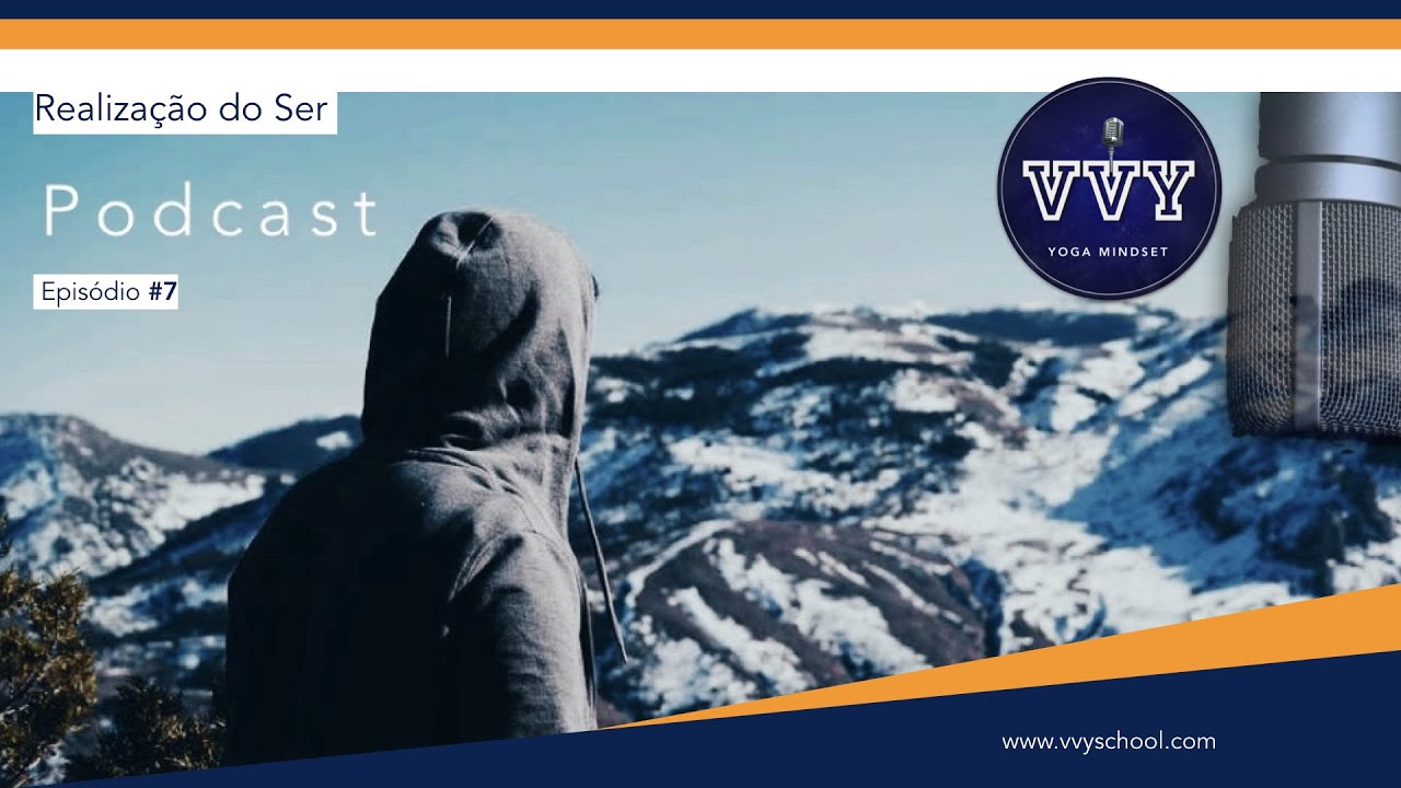 Realiza&ccedil;&atilde;o do Ser / Podcast