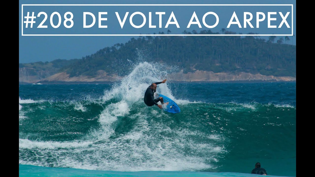 #208 DE VOLTA AO ARPEX