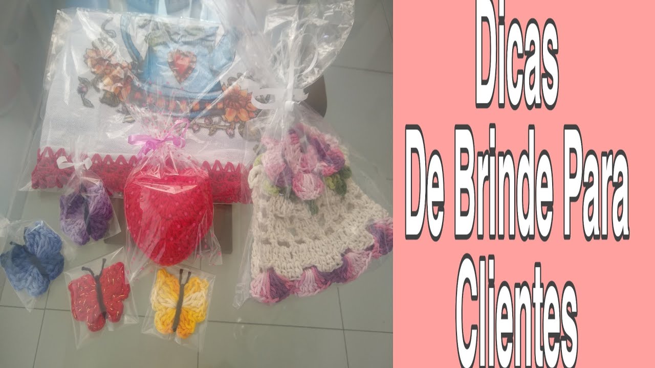 Dicas De Brinde Para Clientes Em Crochê