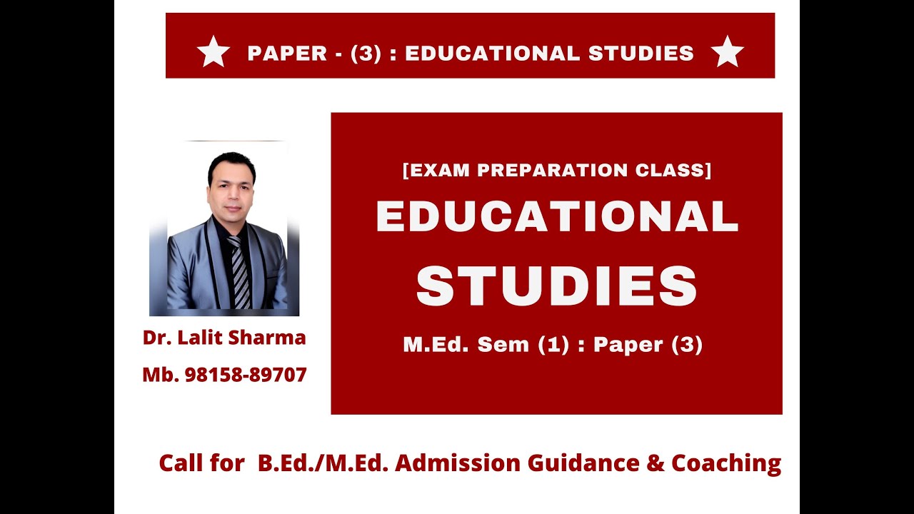 M Ed  Sem 1: Paper - 3 (Educational Studies)