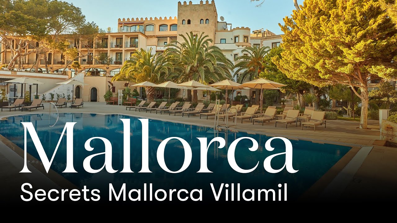 Secrets Mallorca Villamil
