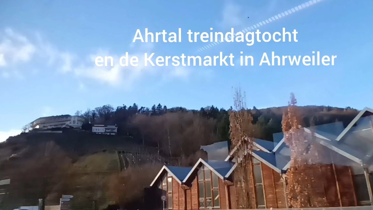 Ahrtal treindagtocht en de kerstmarkt in Ahrweiler