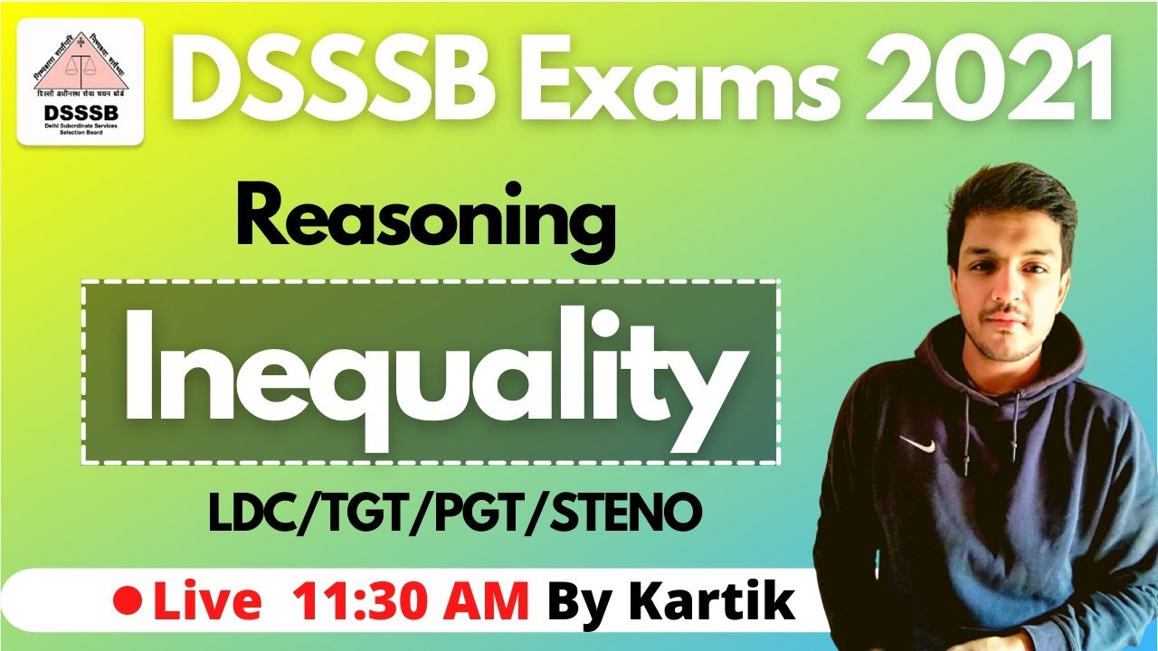 DSSSB Exams 2021| NEW BATCH | Inequality | TGT/PGT/LDC/Steno | Kartik