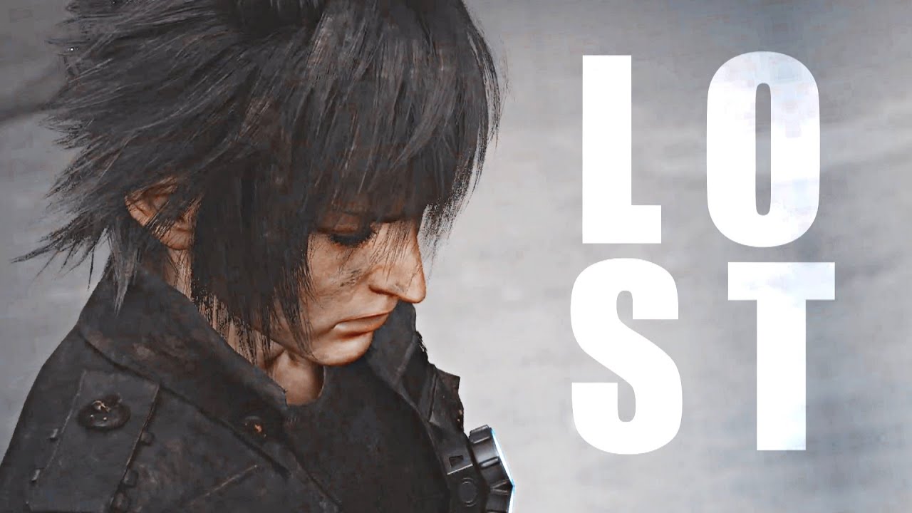 ❝ LOST || Noctis & Lunafreya - Final Fantasy XV 「GMV」