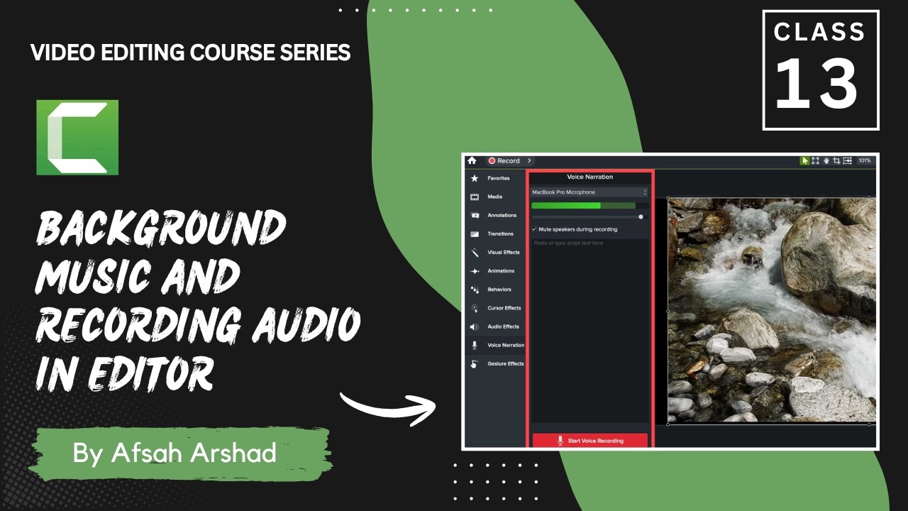 Lecture 13 –Adding background music & recording audio in editor | Video Editing Course with Camtasia