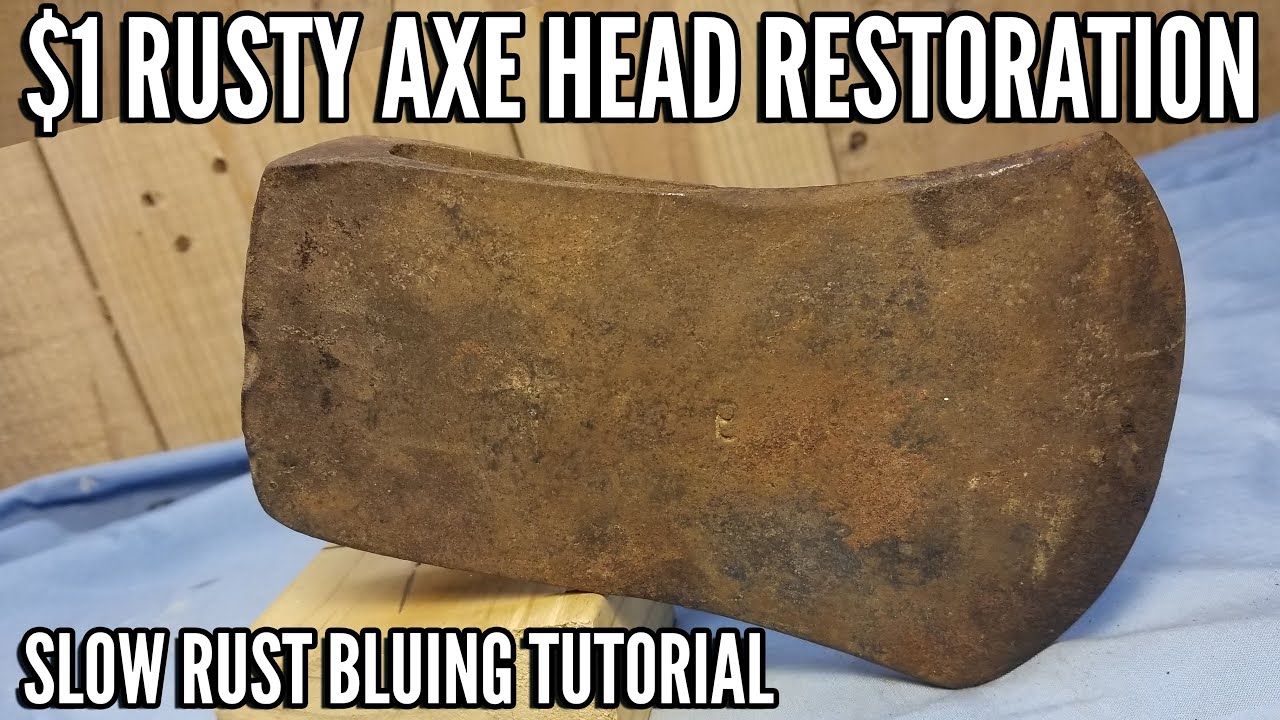 Restoring a Vintage Rusty $1 Axe Head With a Unique Finish Via Slow Rust Bluing | Restoration