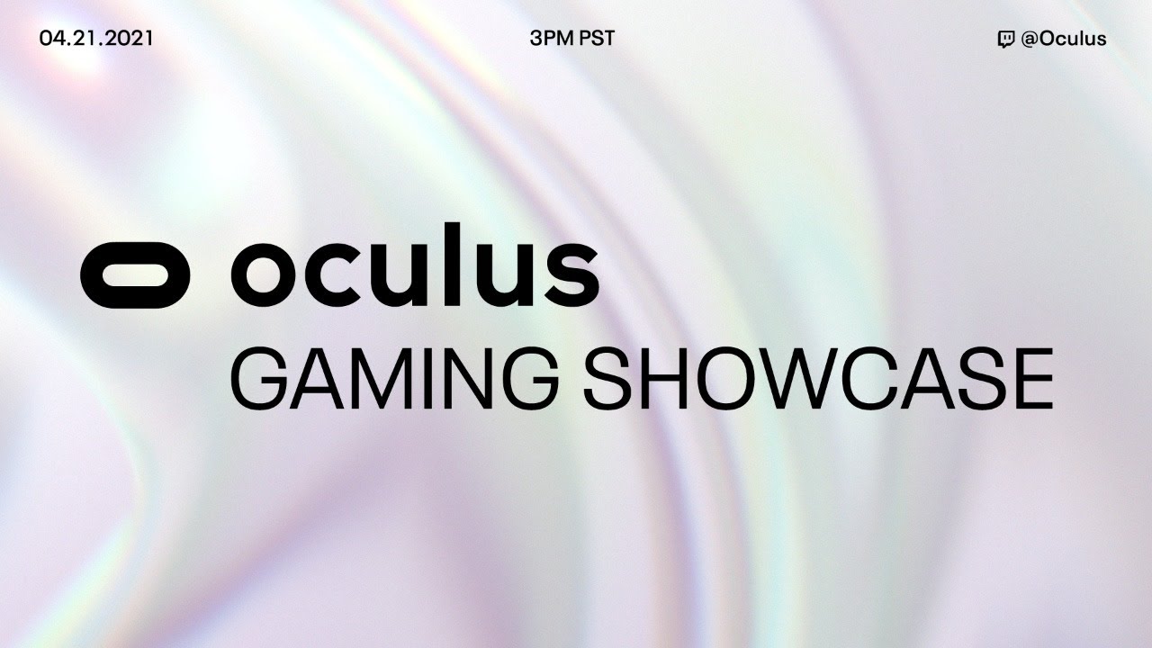 Oculus Gaming Showcase 2021