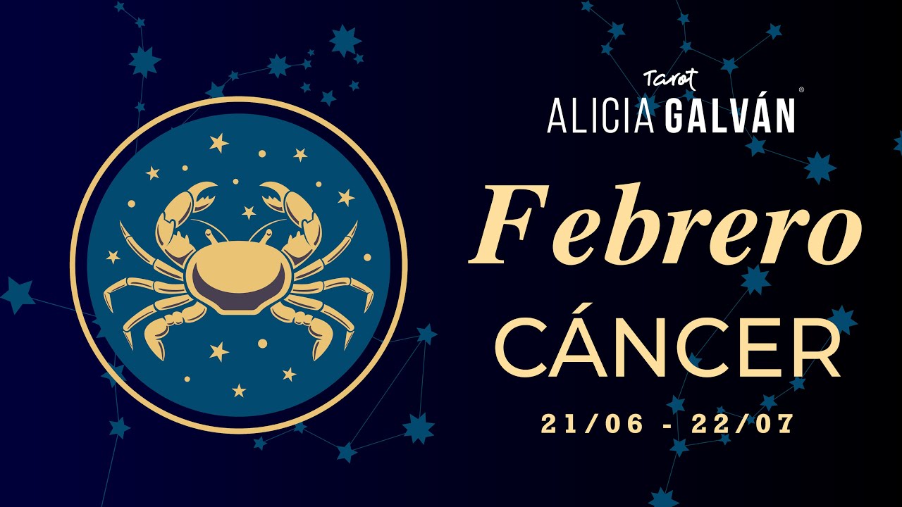 Horóscopo Mensual Cáncer Febrero 2026 ♋ ❤️ - Alicia Galván