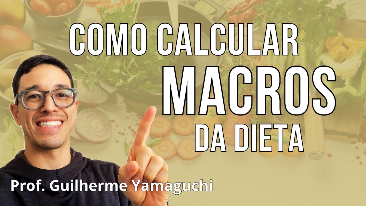 Como calcular MACROS na dieta?