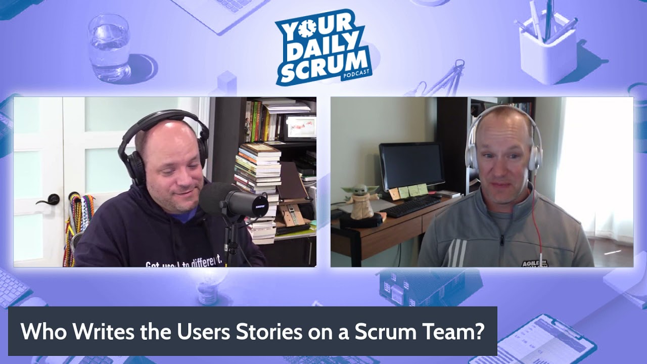 YDS: Who Writes User Stories on a Scrum Team?