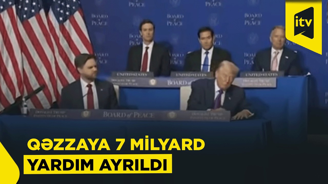 Vaşinqtonda Sülh Şurasının ilk iclası başa çatdı | Tramp sənədi imzaladı