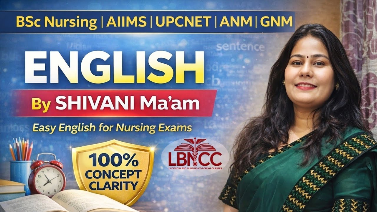 English Grammar by Shivani Ma'am | LBNCC : BSc Nursing Education is live