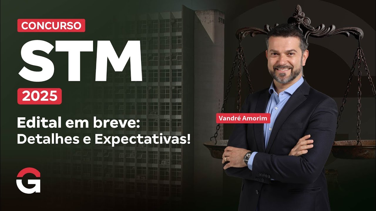Concurso STM 2025 |  Edital em Breve: Detalhes e Expectativas!
