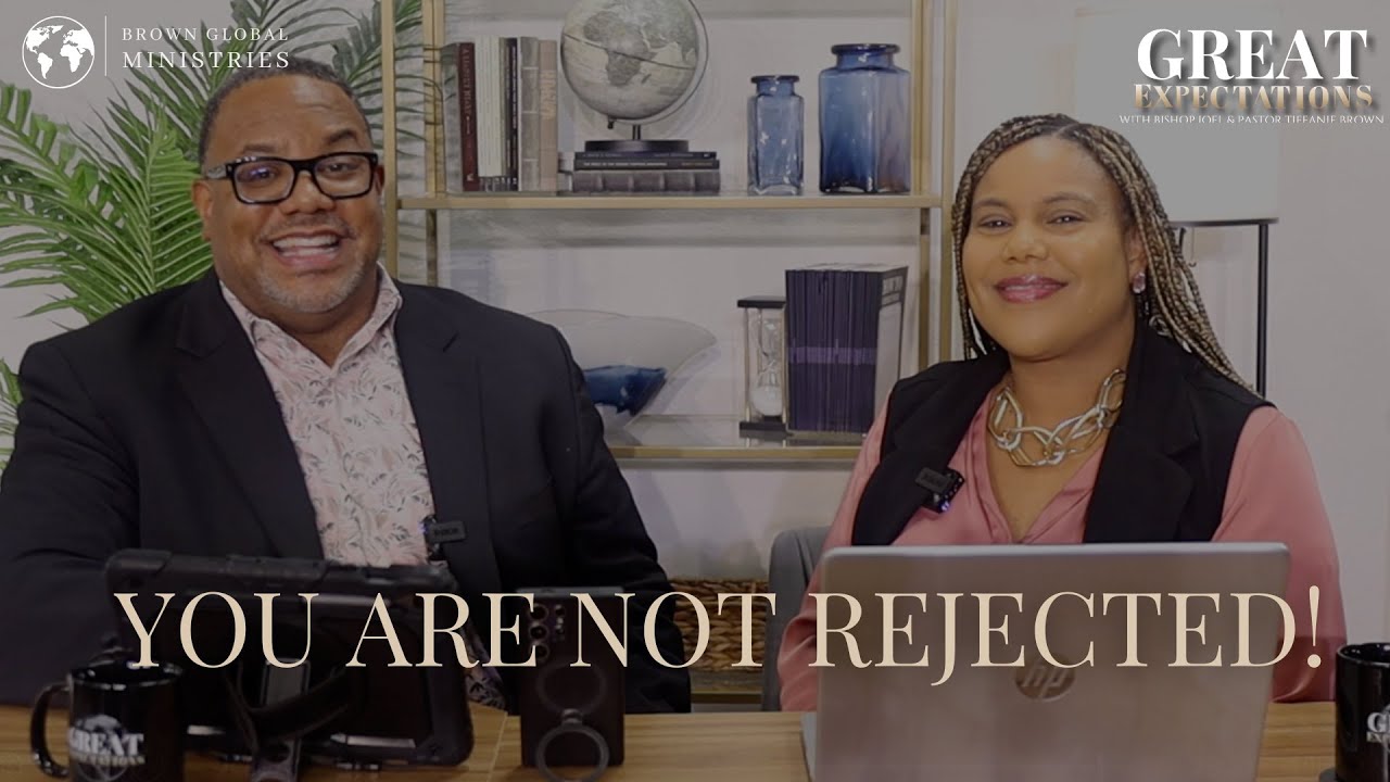 Great Expectations | You are not Rejected!