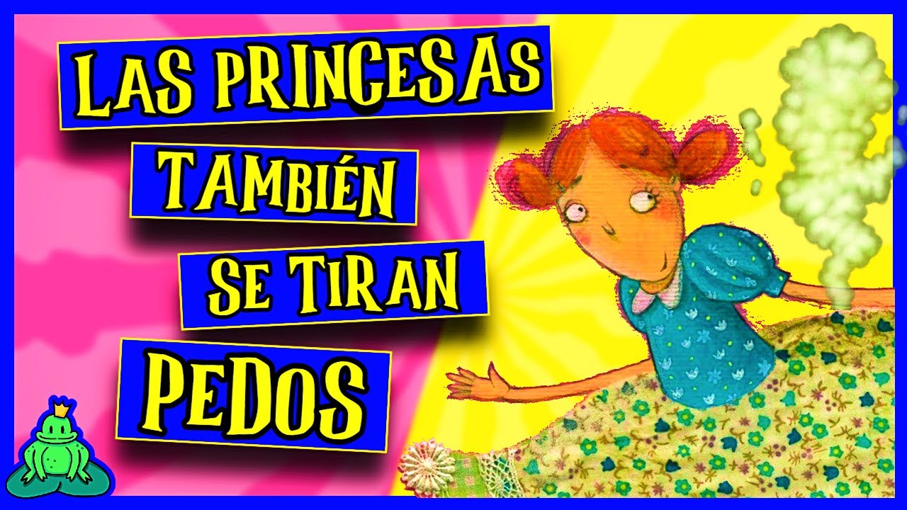 Las PRINCESAS tambien SE TIRAN GASES Cuentos DIVERTIDOS para MORIRSE DE RISA 🤣
