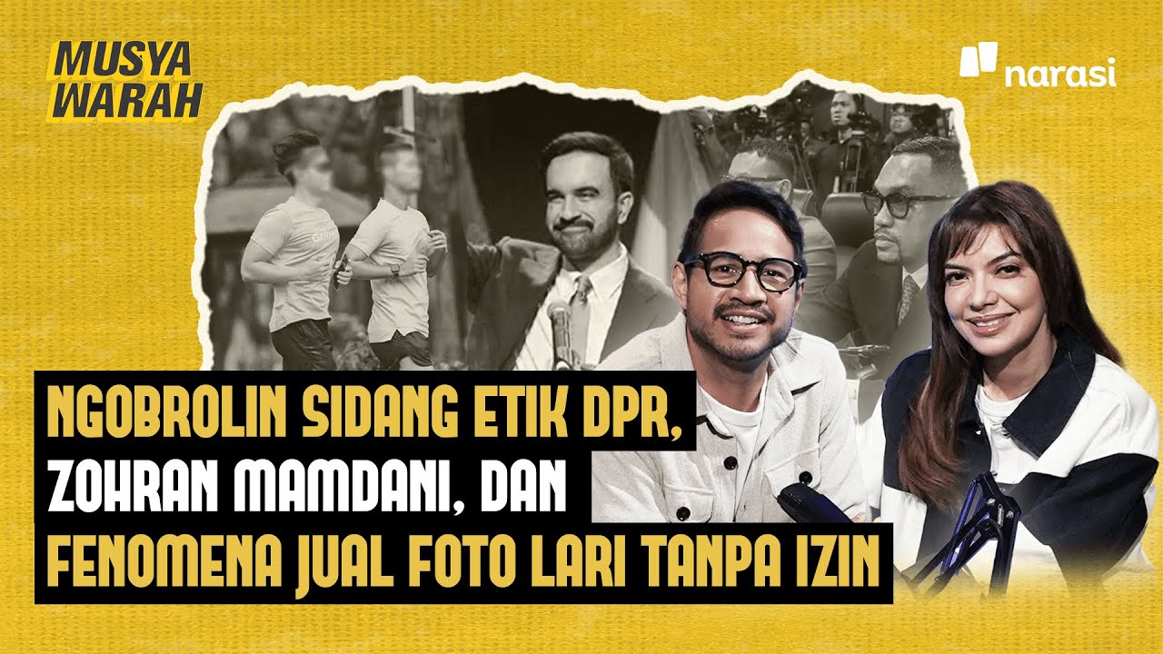 Ngobrolin Sidang Etik DPR, Zohran Mamdani, dan Fenomena Jual Foto Lari Tanpa Izin | Musyawarah