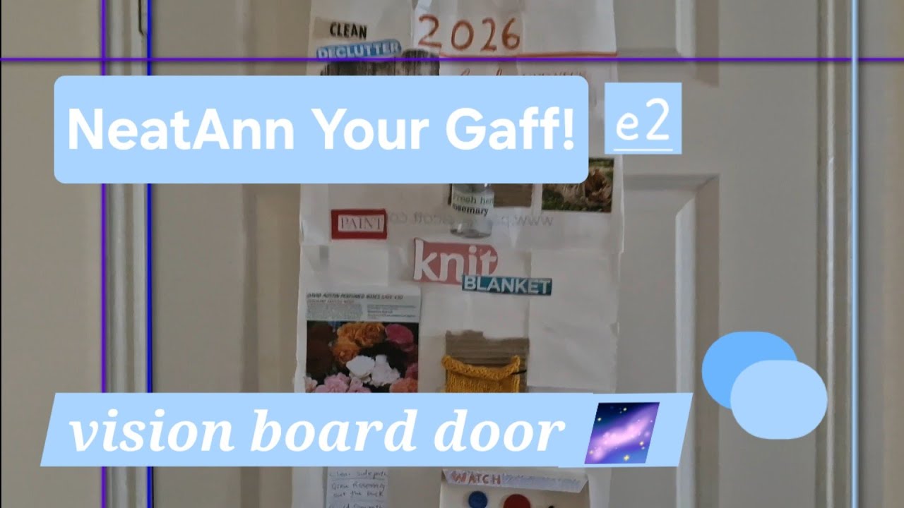 NeatAnn your gaff, e2 vision board door, January to February