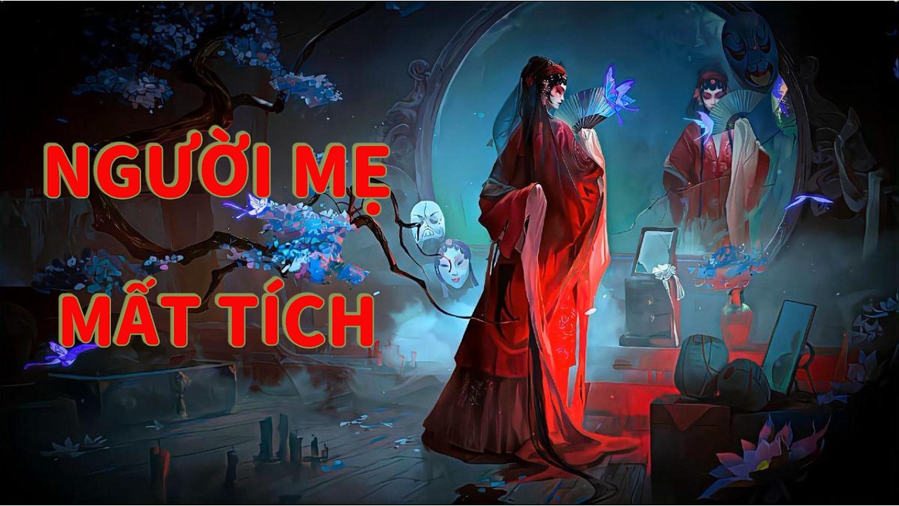[Truyện Trinh Thám ] NGƯỜI MẸ MẤT TÍCH - Bún dọc mùng review