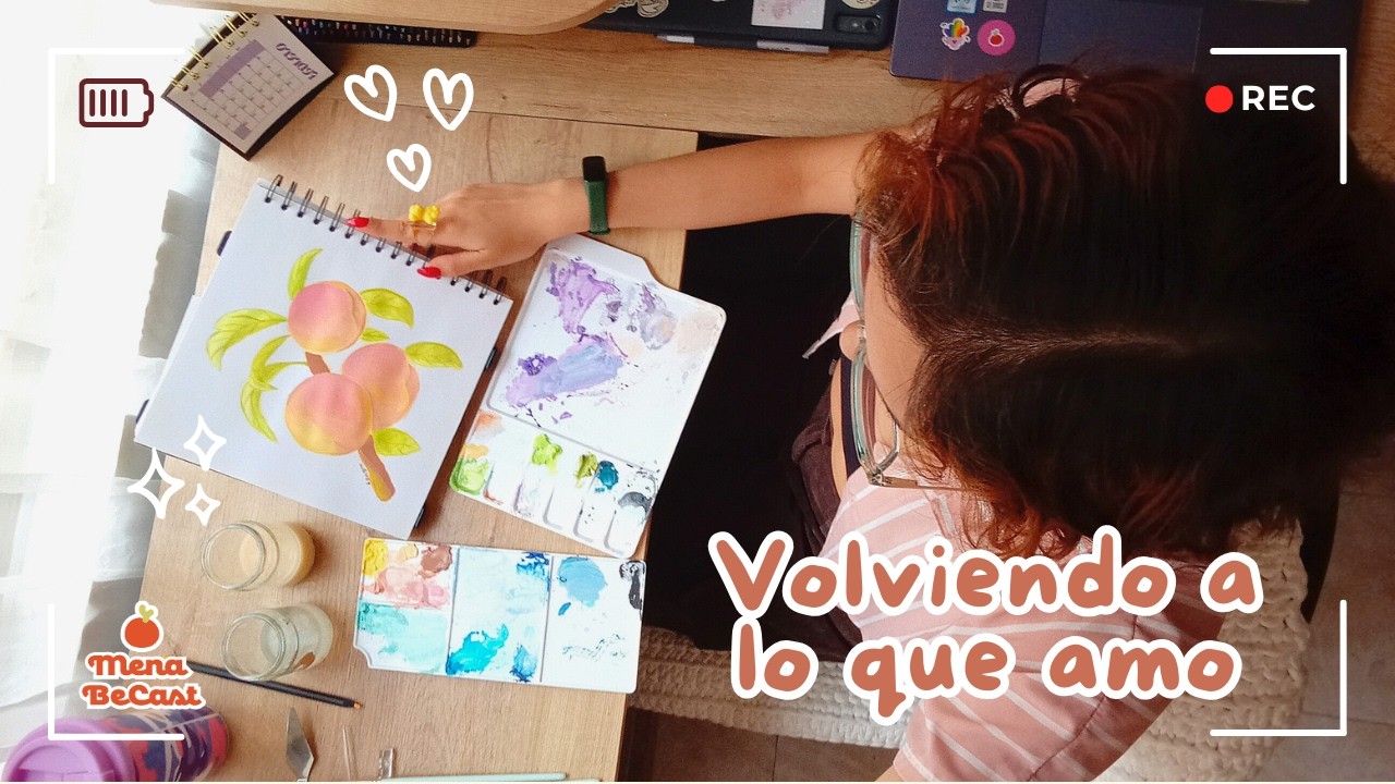 💕 Volviendo a lo que amo 💕 Pintemos juntxs mientras reflexionamos de la vida 🍊🎨