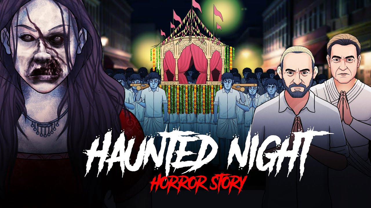 Haunted Night - Shaapit Raat | सच्ची कहानी | Horror Stories in Hindi | Khooni Monday E237🔥🔥🔥