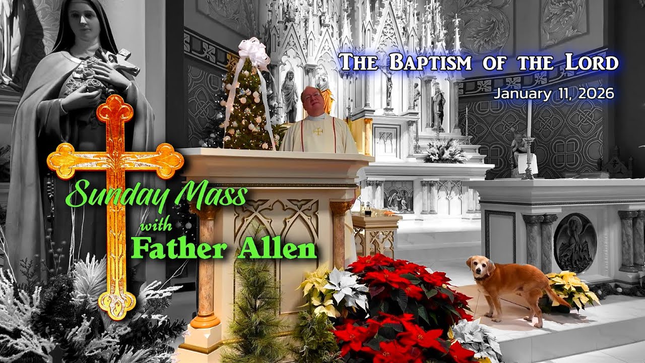 Sunday Mass with Father Allen - January 11, 2026