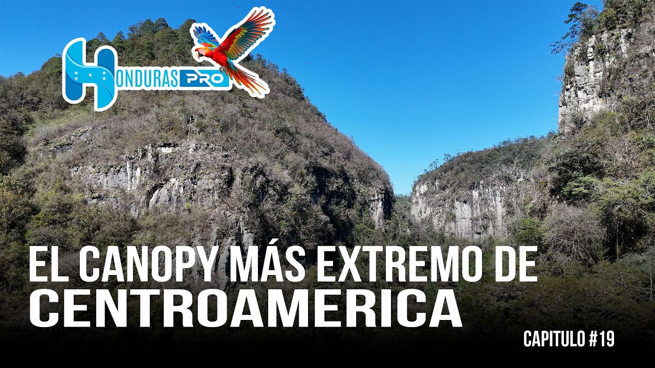 La Campa | Lempira | El canopy más extremo de Centroamérica | Capítulo #19