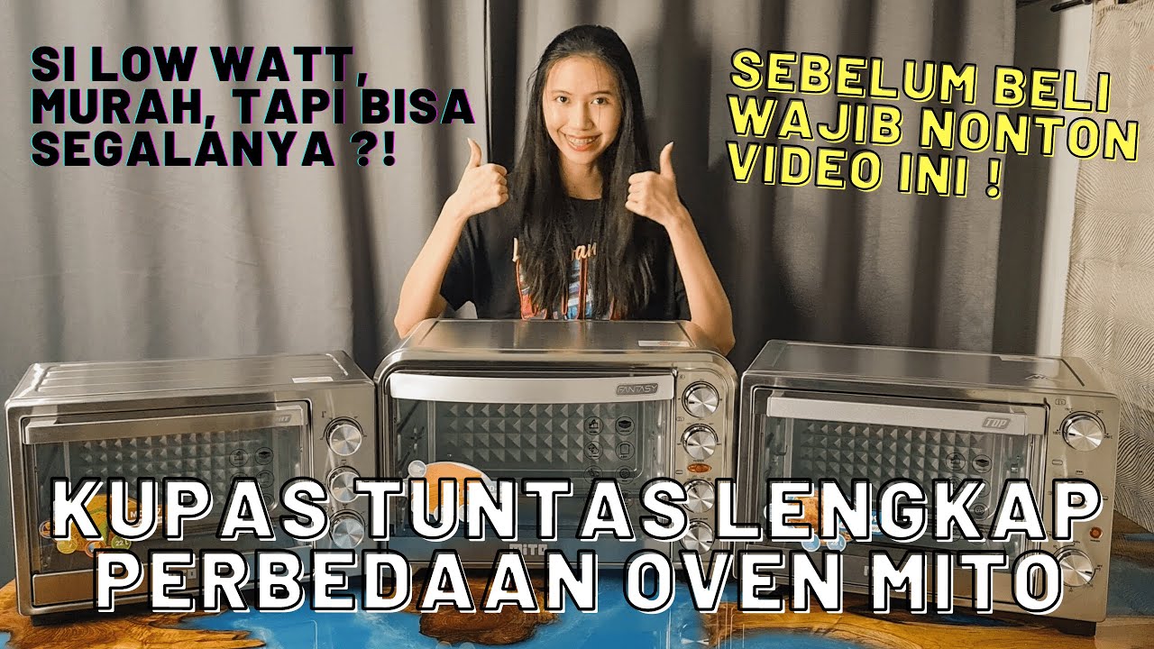 Oven Listrik Low Watt Terbaik Murah - Perbandingan Oven Mito Fantasy Mo888 vs TOP mo999 vs Hit Mo777