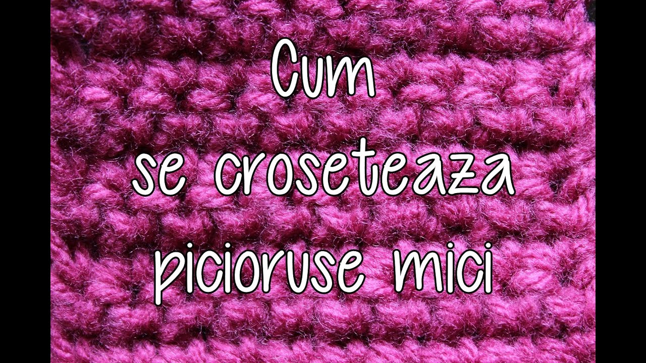 Cum se croseteaza picioruse mici - Lectii de crosetat