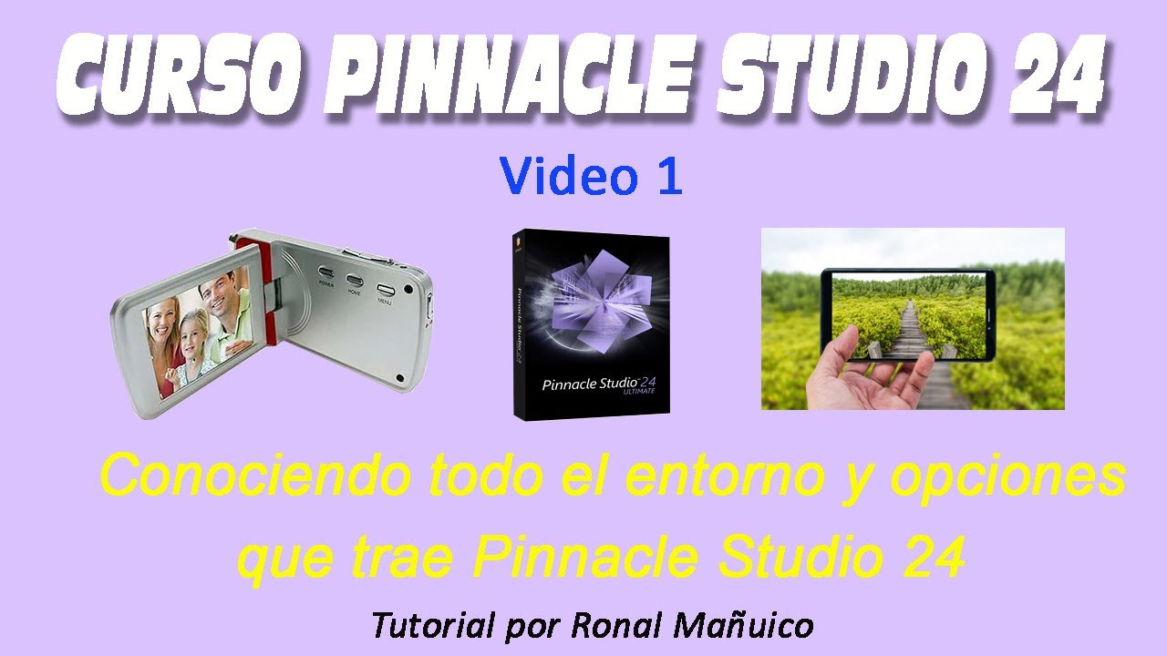 Curso Pinnacle Studio 24, conociendo el entorno y opciones