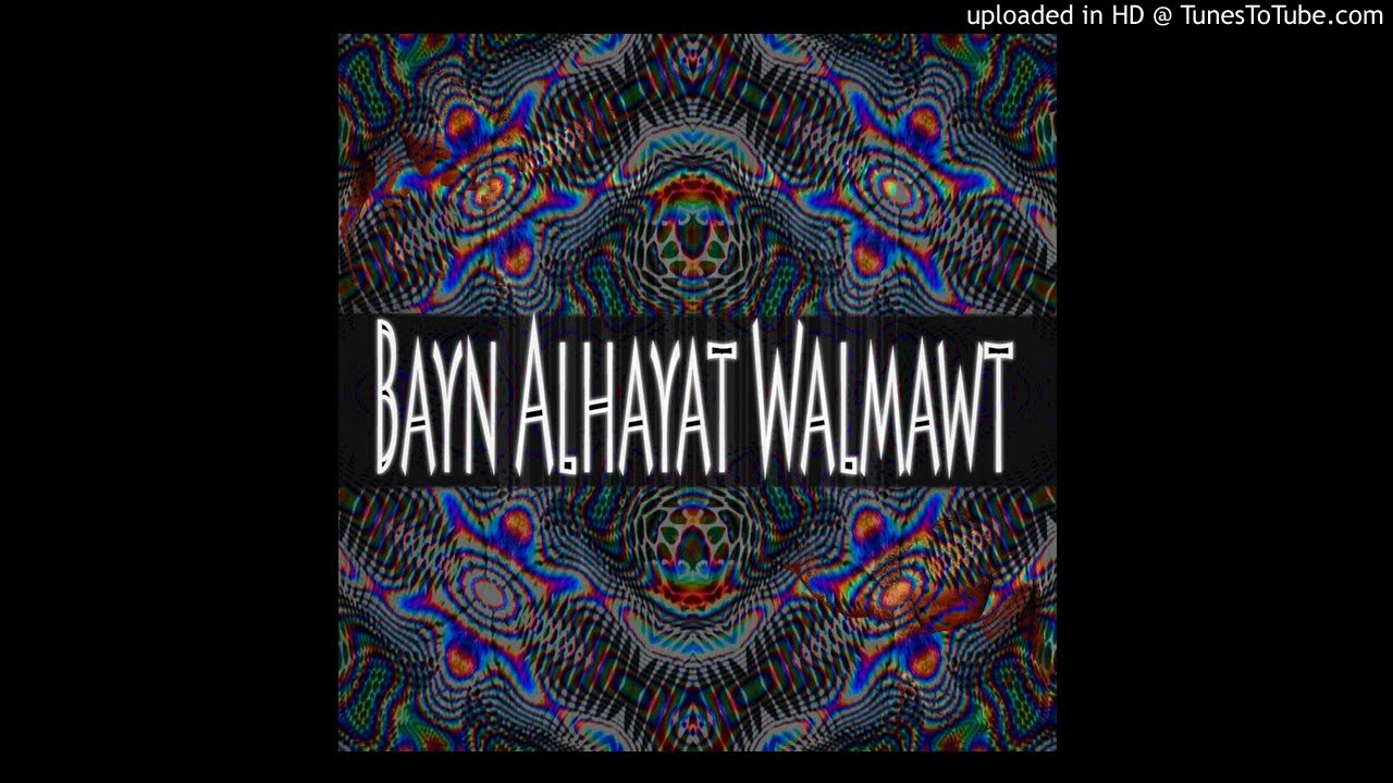 EL Kaio - Bayn Alhayat Walmawt (Psytrance)