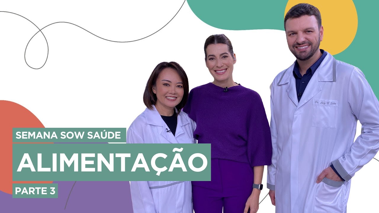 Semana SOW Saúde: Alimentação - Parte 3 (08/08/23)