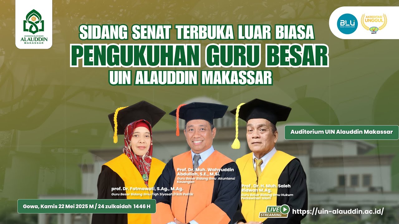 🔴LIVE Pengukuhan Guru Besar Tetap UIN Alauddin Makassar