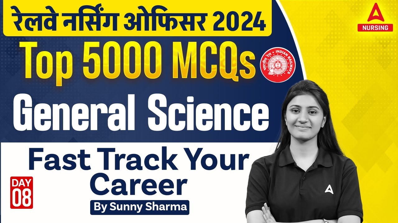 Railway Nursing Officer 2024| General Science | DAY 08 | By Sunny Sharma