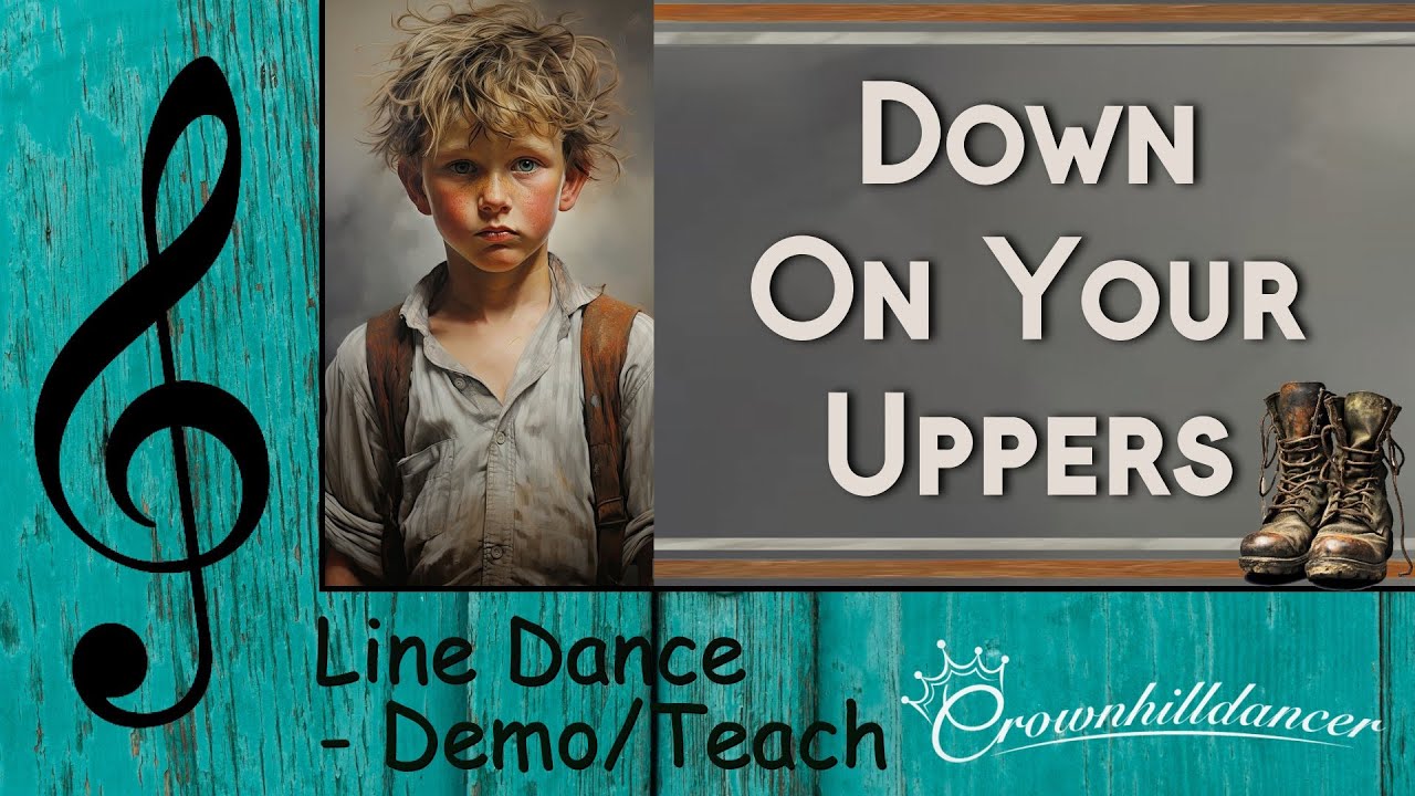 Down On Your Uppers - Line Dance